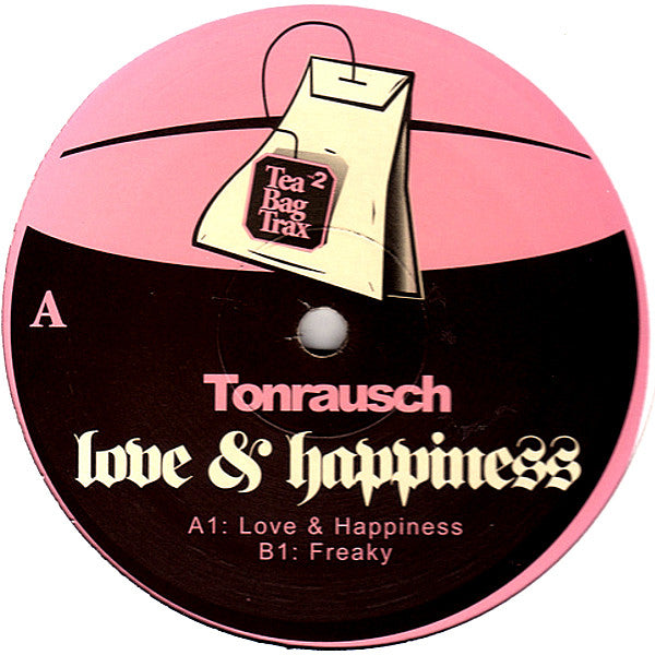 Tonrausch : Love & Happiness (12")