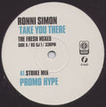 Ronni Simon : Take You There (The Fresh Mixes) (12", Promo)