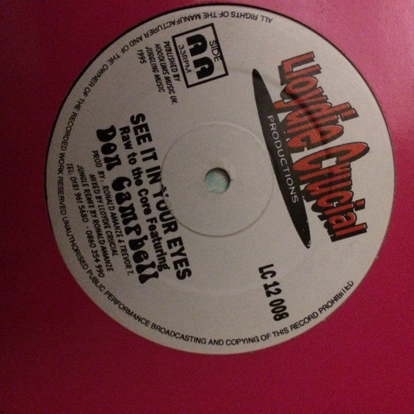Raw To The Core Featuring Don Campbell : See It In Your Eyes (12")