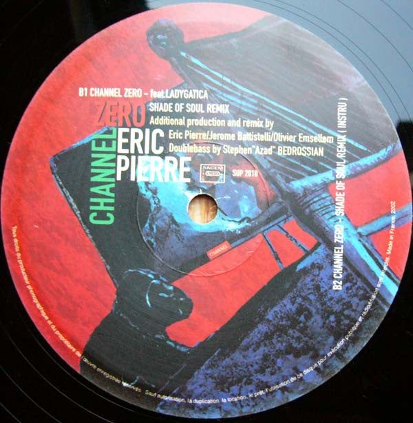 Eric Pierre : Channel Zero (12")