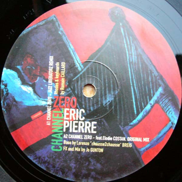 Eric Pierre : Channel Zero (12")