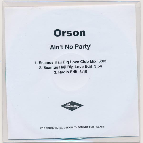 Orson (2) : Ain't No Party (CDr, Single, Promo)