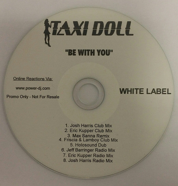 Taxi Doll : Be With You (CDr, Maxi, Promo)