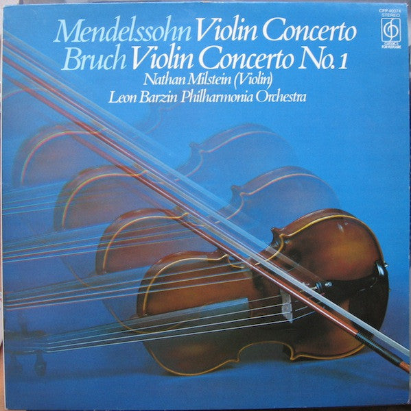 Felix Mendelssohn-Bartholdy - Max Bruch - Nathan Milstein, Philharmonia Orchestra, Leon Barzin : Concerto In E Minor, Concerto No.1 In G Minor (LP)