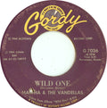 Martha & The Vandellas* : Wild One (7")
