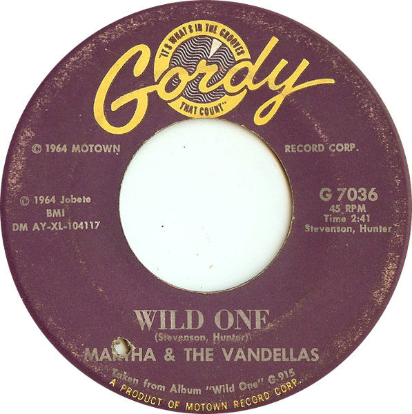 Martha & The Vandellas* : Wild One (7")
