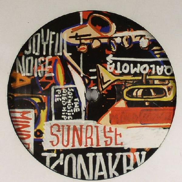 Joyful Noise : Konakry Sunrise (12")