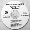 W.A.G. Featuring Neja : Loving You (CDr, Maxi, Promo)