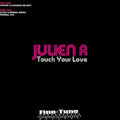 Julien Ranouil : Touch Your Love (12")