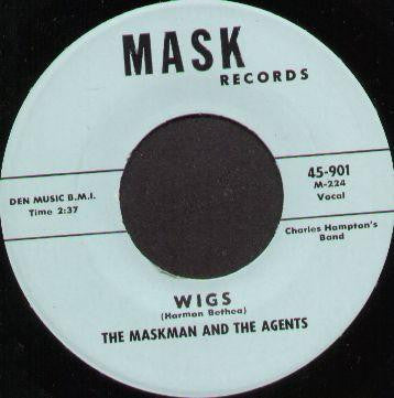 The Maskman And The Agents : Wigs (7")