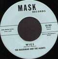 The Maskman And The Agents : Wigs (7")