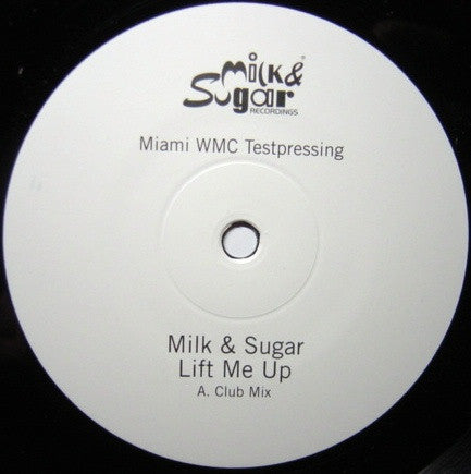 Milk & Sugar : Lift Me Up (12", TP)