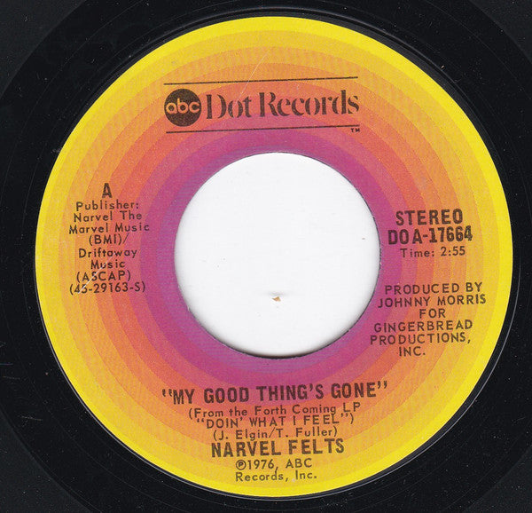 Narvel Felts : My Good Thing's Gone (7", Single, Styrene, Ter)