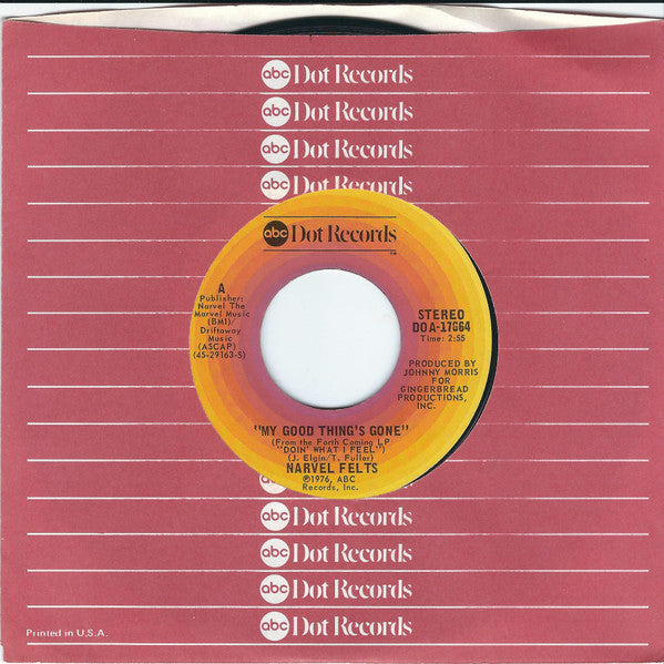 Narvel Felts : My Good Thing's Gone (7", Single, Styrene, Ter)