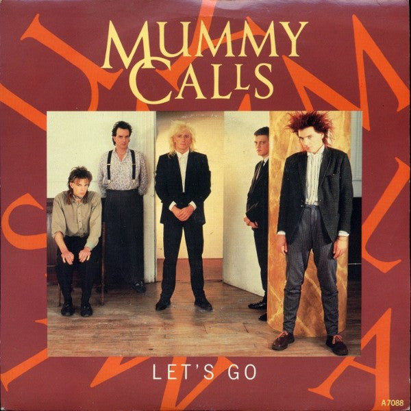Mummy Calls : Let's Go (7")