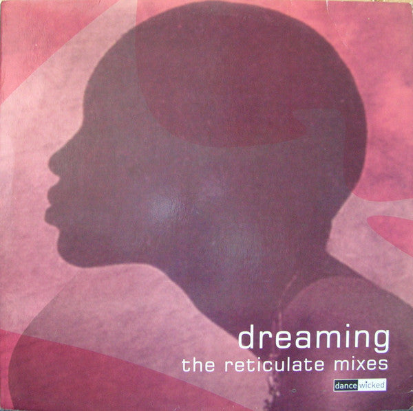 Nick Jones Presents Soul Movement : Dreaming (The Reticulate Mixes) (12")
