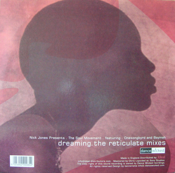 Nick Jones Presents Soul Movement : Dreaming (The Reticulate Mixes) (12")