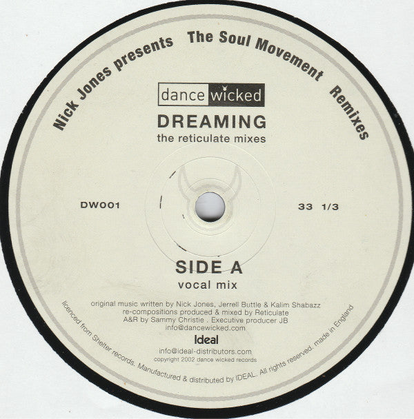 Nick Jones Presents Soul Movement : Dreaming (The Reticulate Mixes) (12")