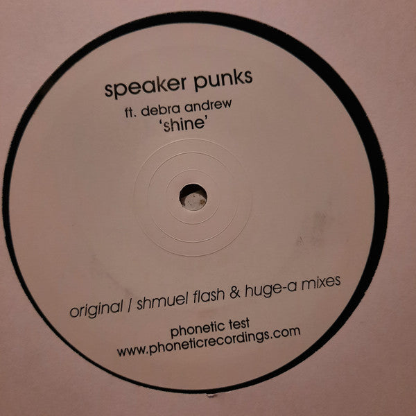 Speaker Punks ft. Debra Andrew : Shine (Original / Shmuel Flash & Huge-A Mixes) (12", TP)