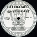 DJ Tó Ricciardi : Don't Wait For Me (12")