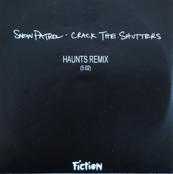 Snow Patrol : Crack The Shutters - Haunts Remix (CDr, Single, Promo)