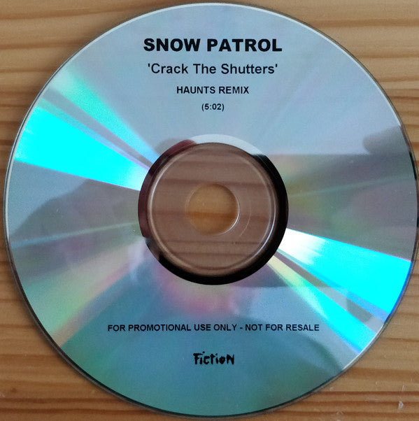 Snow Patrol : Crack The Shutters - Haunts Remix (CDr, Single, Promo)