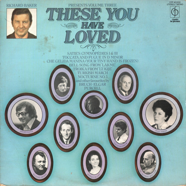 Richard Baker (7) : Presents: These You Have Loved (Volume Three) (LP, Comp)
