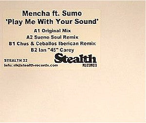 Mencha Ft. Sumo (3) : Play Me With Your Sound (12")