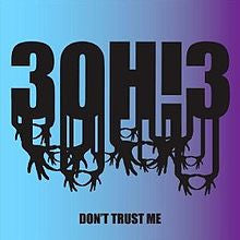 3OH!3 : Don't Trust Me (CDr, Single, Promo)