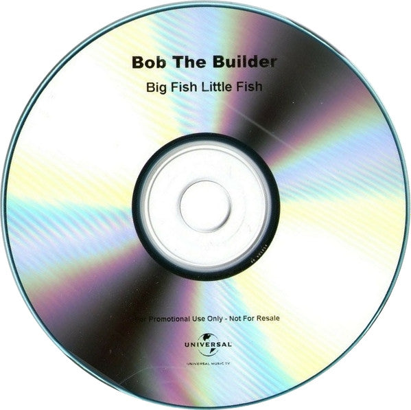 Bob The Builder : Big Fish Little Fish (CDr, Single, Promo)