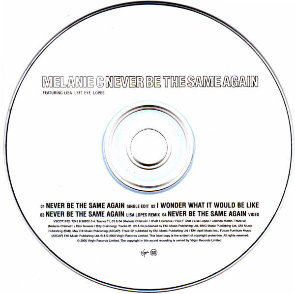 Melanie C Featuring Lisa "Left Eye" Lopes : Never Be The Same Again (CD, Single, Enh)