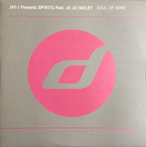 Jay-J Presents Spirits (3) Feat. Michelle "Jo Jo" Hailey : Soul Of Mine (12")