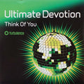 Ultimate Devotion : Think Of You (CD, Single, Promo)