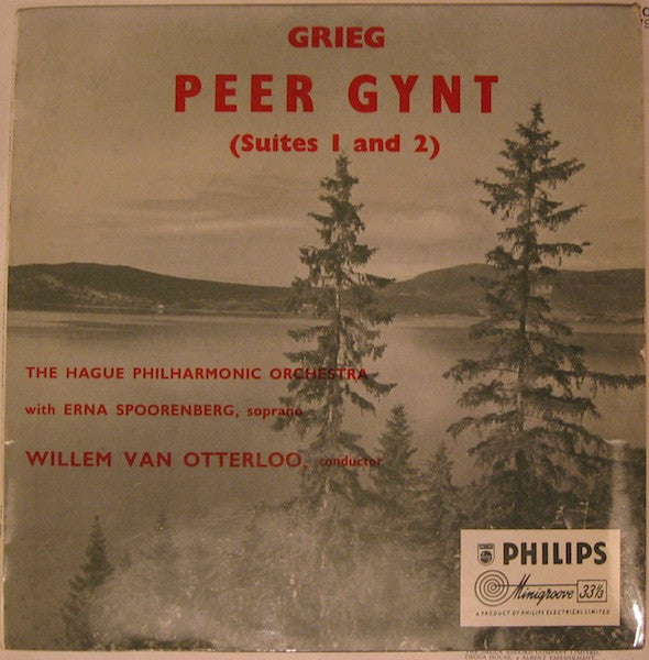 Edvard Grieg - Erna Spoorenberg, The Hague Philharmonic, Willem Van Otterloo : Peer Gynt (Suites 1 And 2) (10")