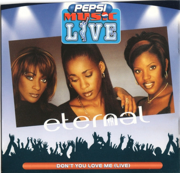 Eternal (2) : Don't You Love Me (Live) (CD)