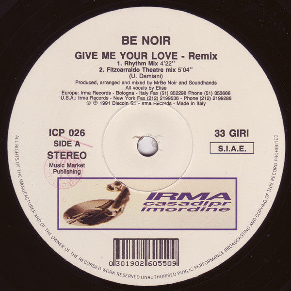 Be Noir : Give Me Your Love (Remixes) (12")