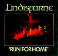 Lindisfarne : Run For Home (7", Single, Pap)