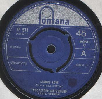The Spencer Davis Group : Strong Love (7", Single, Mono)