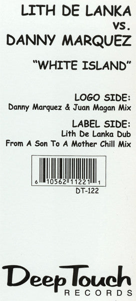Lith De Lanka vs. Danny Marquez : White Island (12")