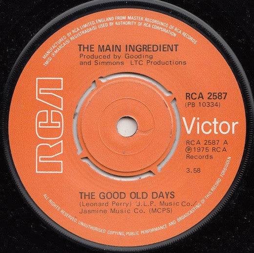 The Main Ingredient : The Good Old Days (7", Single)