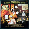 Winchester Cathedral Choir : The Golden Age Of English Cathedral Music (LP)