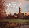 The Choristers And Soloists Of Salisbury Cathedral / Master Of The Music Richard Seal / Organist Jonathan Rees-Williams : Music From Salisbury Cathedral (LP)