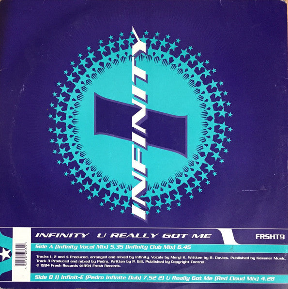 Infinity (11) : U Really Got Me (12")