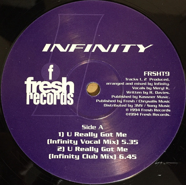 Infinity (11) : U Really Got Me (12")
