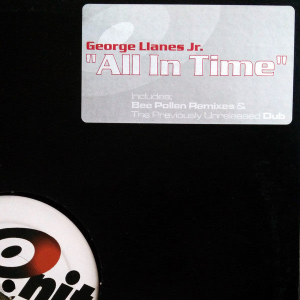 George Llanes, Jr. : All In Time (Remixes) (12")
