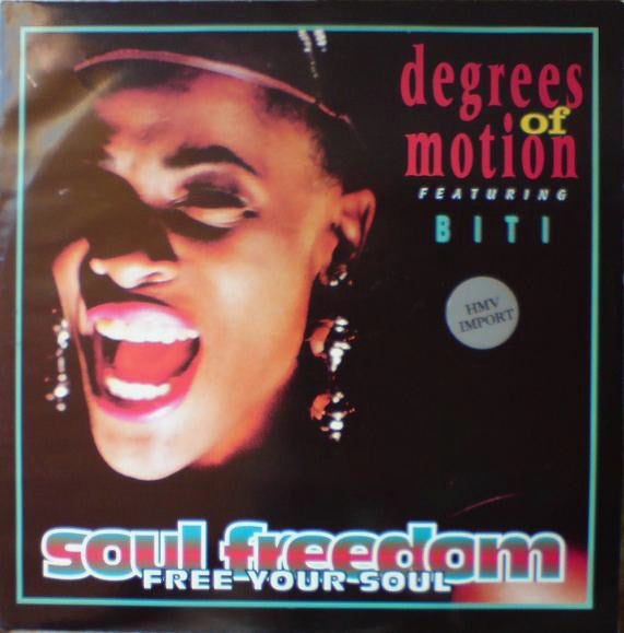 Degrees Of Motion Featuring Biti* : Soul Freedom (Free Your Soul) (12")