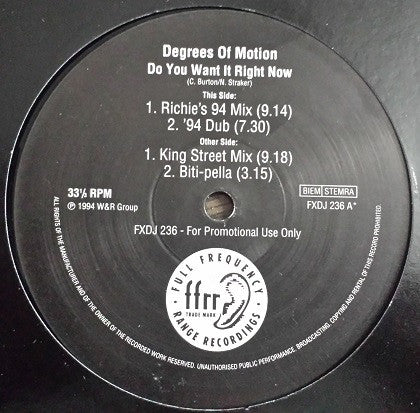 Degrees Of Motion : Do You Want It Right Now (12", Promo)