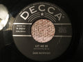 Sam Hawkins : Let Me Be / No Time For Tears (7", Single)