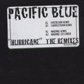 Pacific Blue : Hurricane (The Remixes) (12", W/Lbl, Sti)