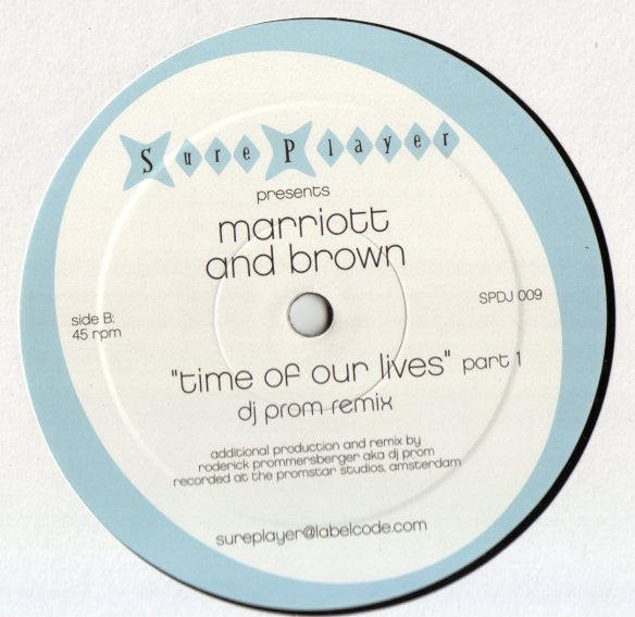 Marriott & Brown : Time Of Our Lives (Part 1) (12")
